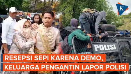 Resepsi Sepi karena Demo, Keluarga Pengantin Merasa Rugi dan Lapor Polisi