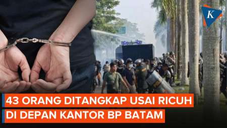 Demo Konflik Rempang di Kantor BP Batam Ricuh, 43 Orang…