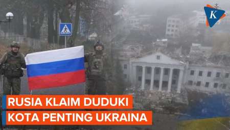 Rusia Pamer Kuasai Kota Penting Di Ukraina