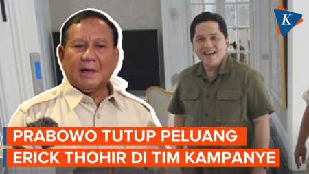 Soal Erick Thohir Masuk TKN, Prabowo: Menteri Tak Boleh Aktif di Tim Pemenangan