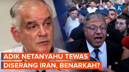 Serangan Iran Tewaskan Adik Netanyahu dan Lukai Menteri Ben-Gvir, Benarkah?