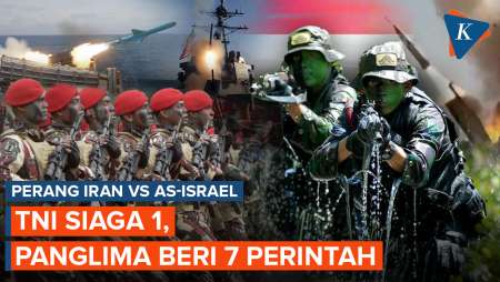TNI Siaga 1 Imbas Perang Iran Vs AS-Israel, Panglima Rilis 7 Perintah