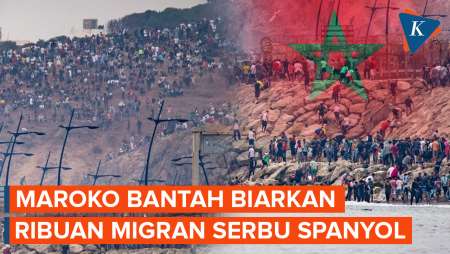 Maroko Bantah Sengaja Biarkan Ribuan Migran Serbu Spanyol