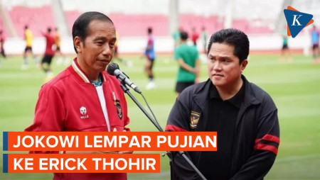 Puja-puji Jokowi untuk Erick Thohir