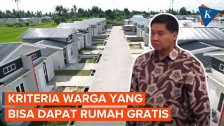 Kriteria Warga yang Bisa Dapat Rumah Gratis menurut Menteri PKP Maruarar Sirait