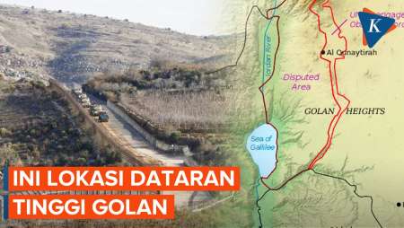 Di Mana Dataran Tinggi Golan yang Dicaplok Israel dari Suriah?