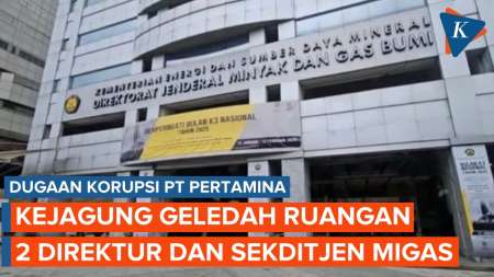 Kejagung Geledah Ruangan 2 Direktur dan Sekretaris Ditjen Migas ESDM Terkait Korupsi PT Pertamina