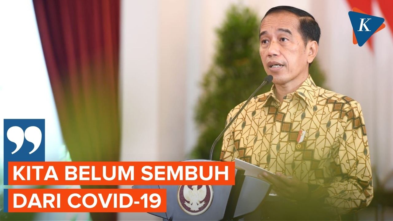 Jokowi Sebut Dampak Ekonomi akibat Pandemi Belum Pulih Sempurna