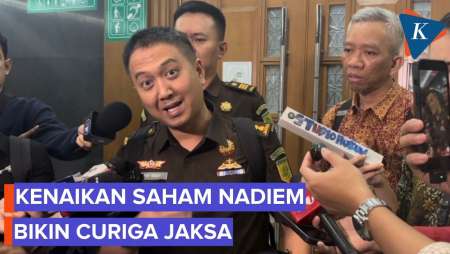 Kenaikan Saham Nadiem Dinilai Jaksa Perjelas Unsur Tipikor
