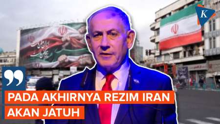 Netanyahu Sebut Rezim Iran Akan Runtuh Pada Akhirnya
