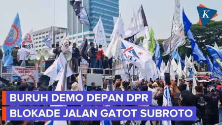 Selasa Siang Ada Demo Buruh Di Depan DPR, Massa Penuhi Jalan Gatot Subroto