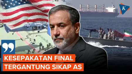 Iran: Kesepakatan Final Tergantung Sikap AS