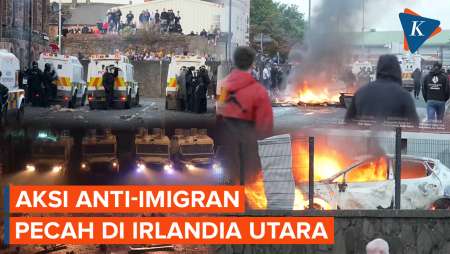 Kerusuhan Anti-Imigran Pecah di Irlandia Utara, Rumah dan Mobil Dibakar