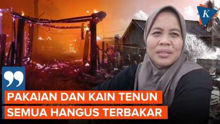 Curahan Hati Rohani Warga Desa Adat Sade Lombok, Rumah Dan Kain Tenun Dagangan Habis Terbakar