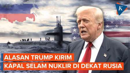 Kenapa Trump Kirim Kapal Selam Nuklir ke Dekat Rusia?