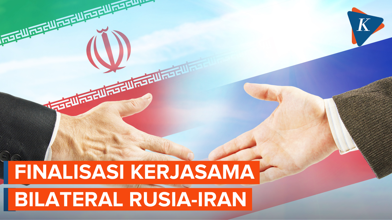 Rusia dan Iran Finalisasi Kesepakatan Kerja Sama Bilateral