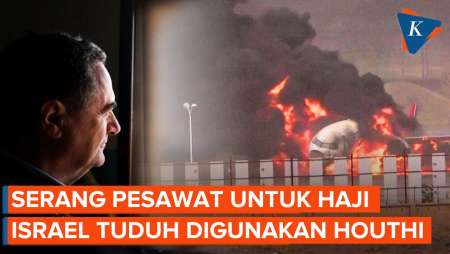 Serang Pesawat yang Akan Bawa Jemaah Haji Yaman, Israel Tuduh Digunakan Houthi