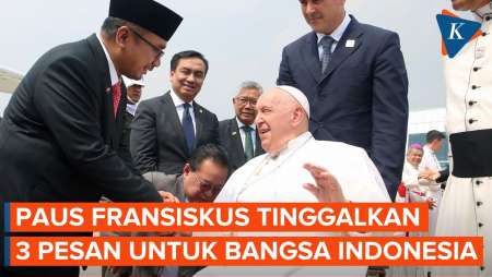 Paus Fransiskus Pamit dan Doakan Indonesia Lebih Baik...