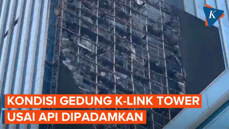 [FULL] Kondisi Terkini Gedung K-Link Tower Jakarta Usai Terbakar