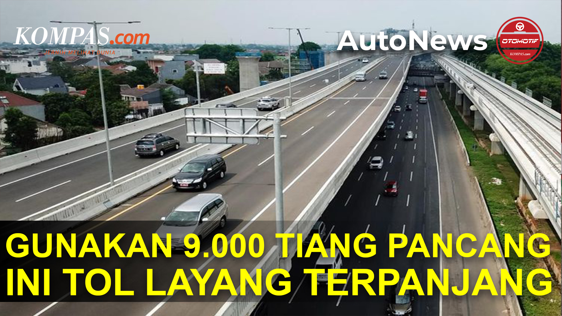 Memakai 9.000 Tiang Pancang, Ternyata Ini Jalan Tol Layang Terpanjang di Indonesia