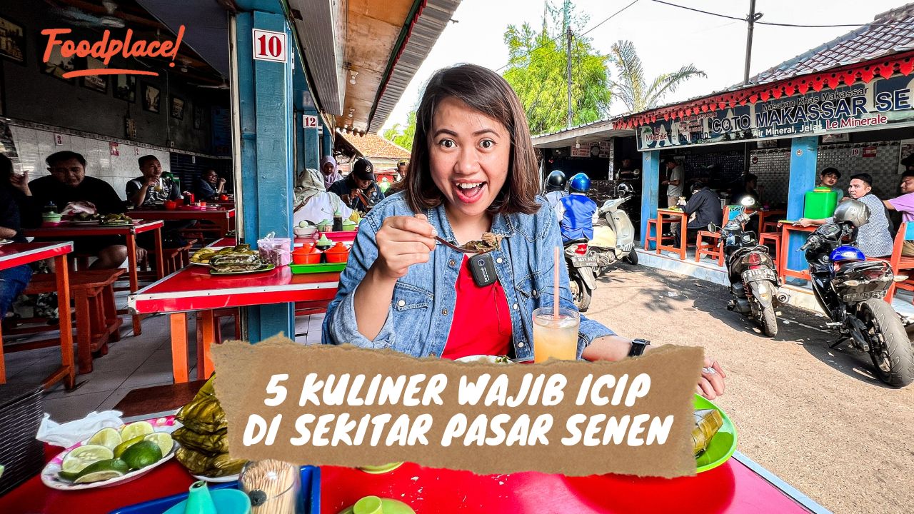 MAMAM YUK! Episode 6 : 5 Kuliner Wajib Icip di Sekitar Pasar Senen