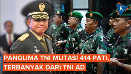 Panglima TNI Mutasi 414 Perwira Tinggi, Terbanyak dari Angkatan Darat