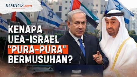 UEA Butuh Israel, tapi Kenapa Tak Mau Terlihat Dekat dengan Netanyahu?