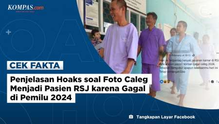 Penjelasan Hoaks soal Foto Caleg Menjadi Pasien RSJ karena Gagal di Pemilu 2024