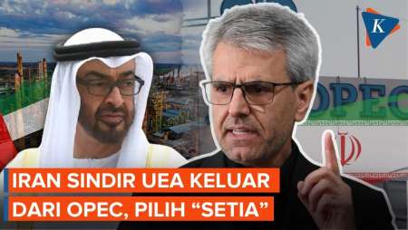 Sindir UEA, Iran Pilih "Setia" Dengan OPEC