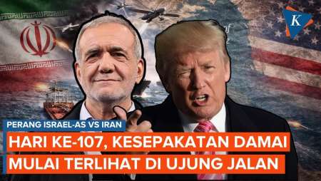 Hari Ke-107 Perang Iran Vs AS-Israel: Kesepakatan Damai Dengan AS Diklaim Tinggal Selangkah Lagi