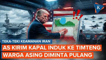 AS Kirim Kapal Induk Hingga Imbauan Evakuasi Muncul Di Iran, Sinyal Ketegangan Menguat?