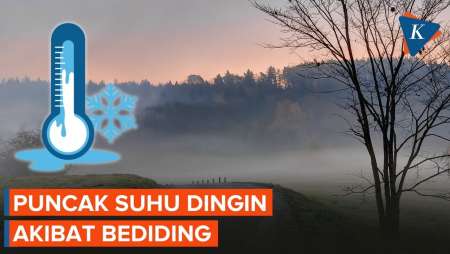 Kapan Puncak Suhu Dingin akibat Bediding di Pulau Jawa? Ini Kata BMKG