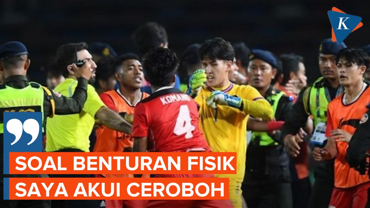 Kiper Thailand Mengaku Ceroboh Usai Pukul Komang Teguh di Final SEA Games 2023