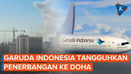 Timur Tengah Membara, Garuda Indonesia Tangguhkan Penerbangan Ke Doha