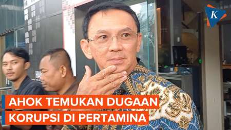 Ahok Ungkap Dugaan Korupsi LNG Pertamina, Tahu Setelah Jadi Komisaris