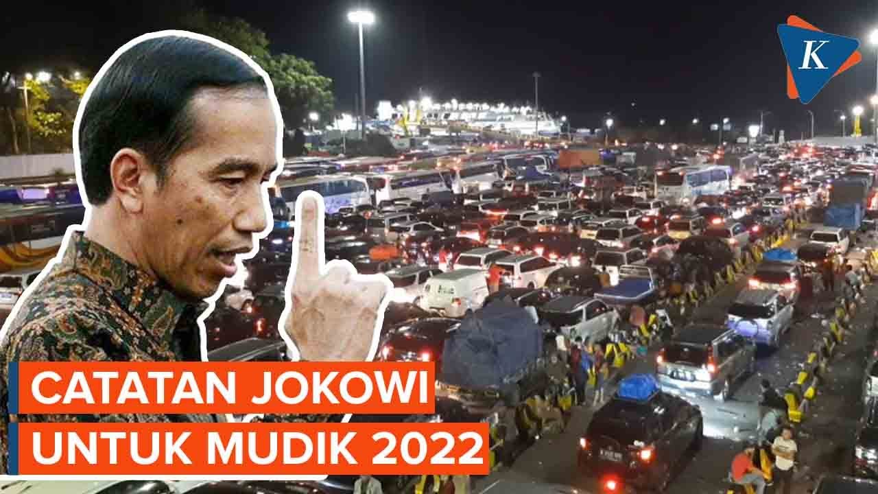 Catatan Jokowi untuk Mudik 2022