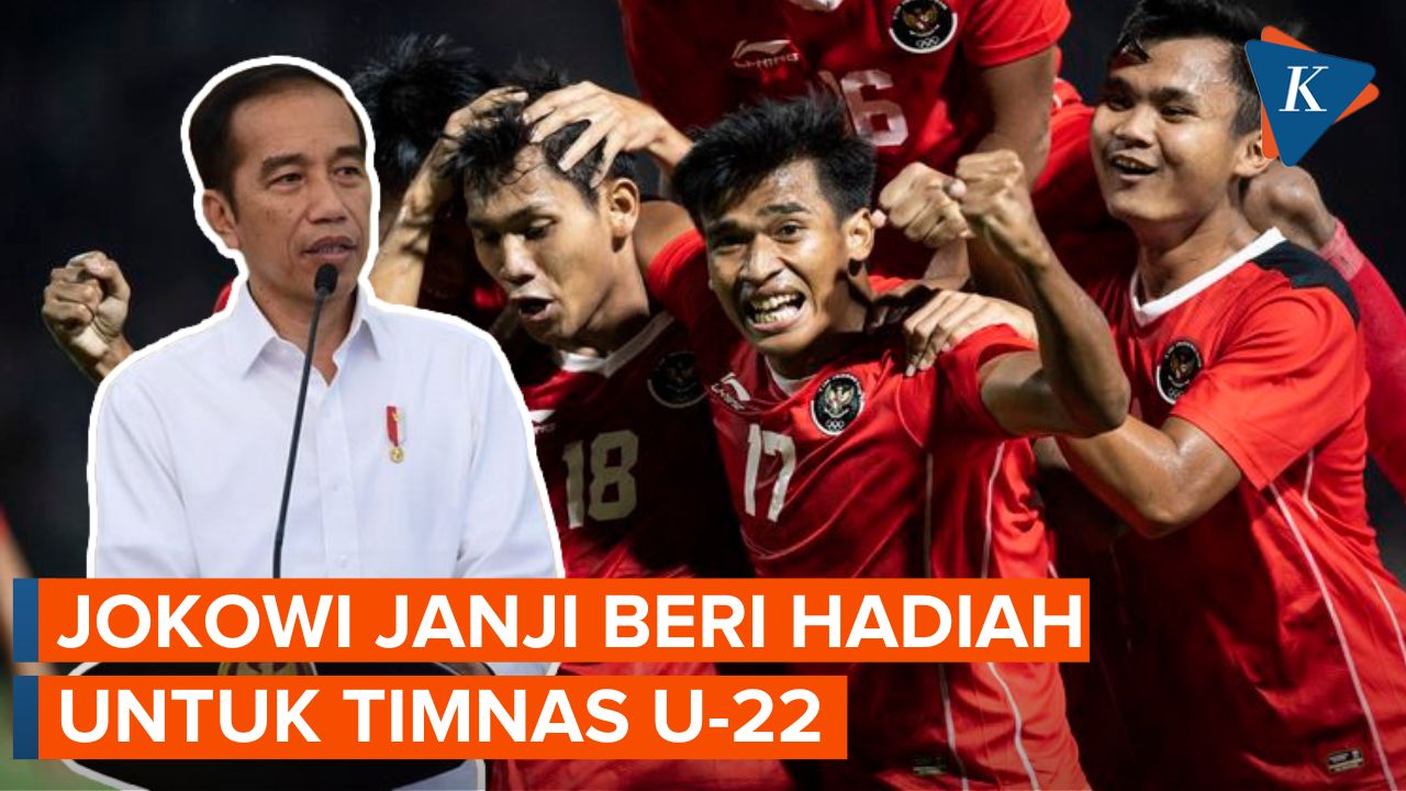 Jokowi Janji Beri Hadiah untuk Timnas U-22 yang Raih Emas…