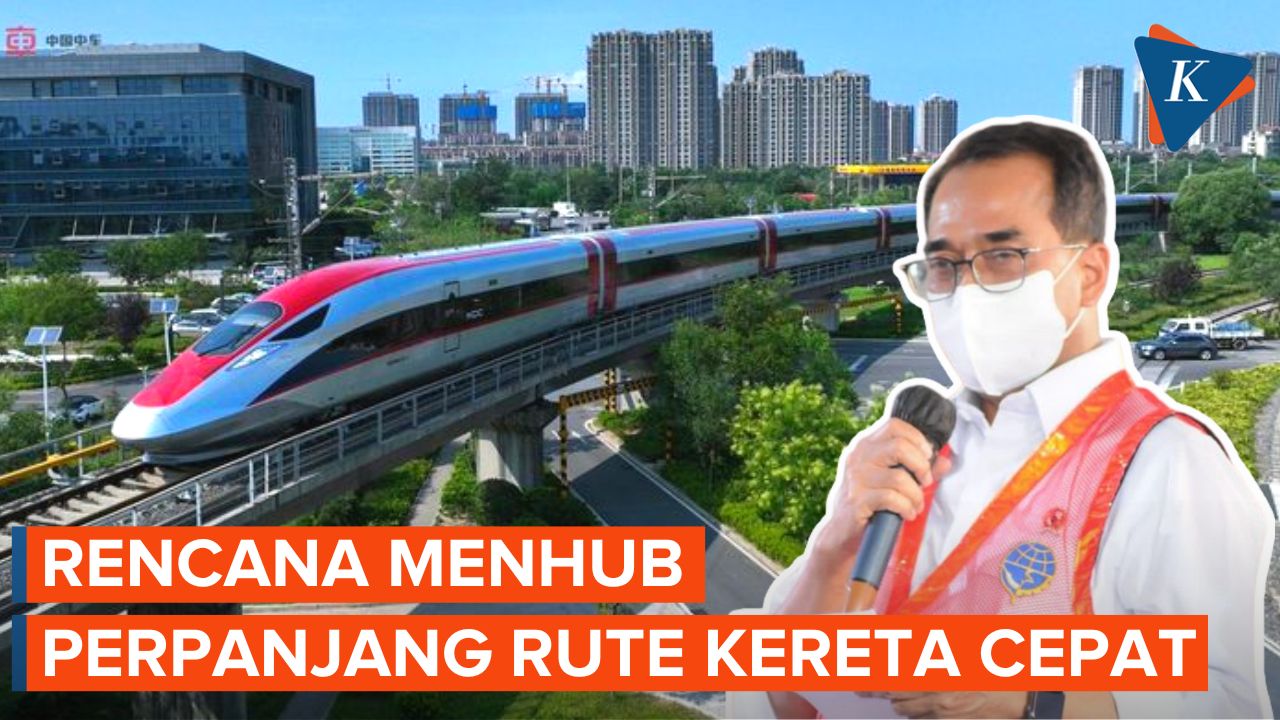 Menhub Sebut Kereta Cepat Jakarta-Bandung Akan Diperpanjang Sampai Surabaya