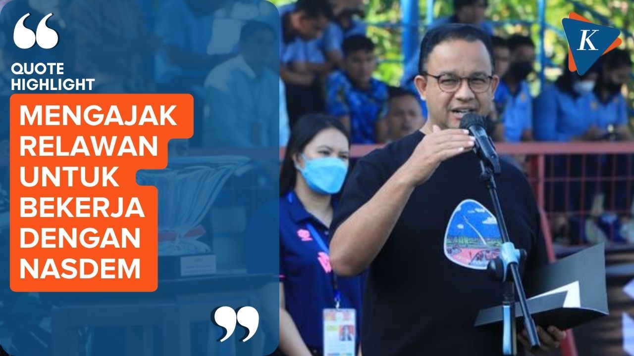 Anies Minta Relawan Indoenesia Anies Bantu Partai Nasdem