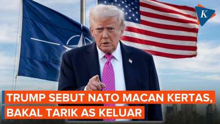 Sebut NATO Macan Kertas, Trump Pertimbangkan Tarik Keanggotaan AS