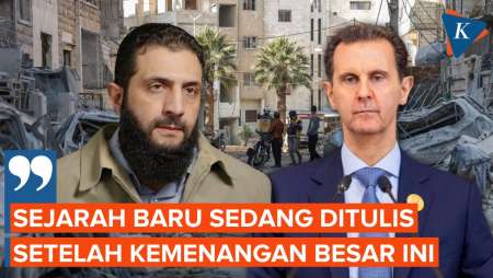 Tumbangkan Rezim Assad di Suriah, Pemimpin HTS: Sejarah Baru Sedang Ditulis