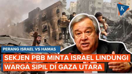 Israel Kepung Gaza Utara! Sekjen PBB Minta Tel Aviv Lindungi Warga Sipil