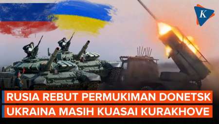 Saling Serang, Rusia Rebut Permukiman di Donetsk, Ukraina Masih Kuasai Kurakhove