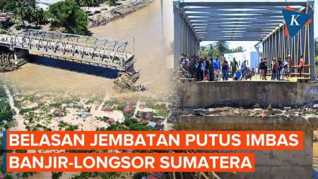 Belasan Jembatan Putus Dihantam Banjir Sumatera