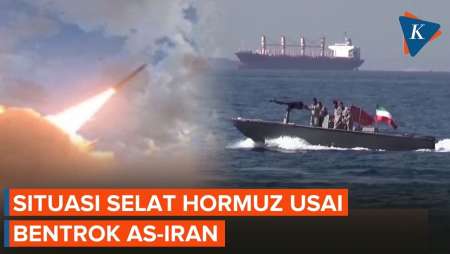 Situasi Selat Hormuz Setelah AS-Iran Baku Tembak