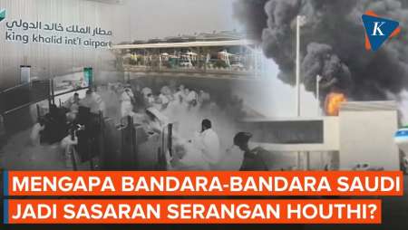 Mengapa Houthi Menyerang Bandara-bandara Di Arab Saudi?
