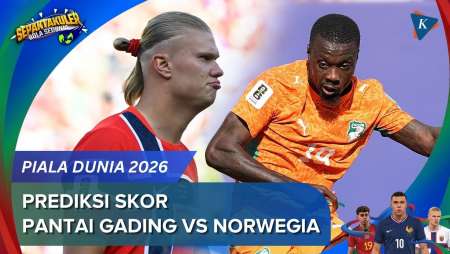 Prediksi Skor Pantai Gading Vs Norwegia Piala Dunia 2026, Ujian Ketajaman Haaland