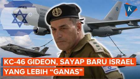 KC-46 “Gideon” Tiba Di Israel, Jet Bisa Terbang Tanpa Batas, Siap Serang Iran Lebih Jauh?