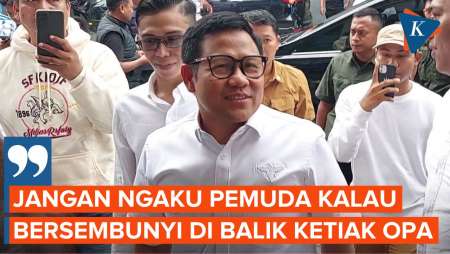 Sindir Lawan Debat, Cak Imin: Jangan Ngaku Pemuda Kalau Sembunyi di Balik Ketiak Opa-opa