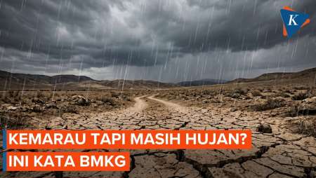 Indonesia Masuk Musim Kemarau Tapi Masih Hujan? Ini Penjelasan BMKG